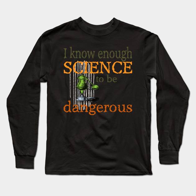 Funny Science Scientist Lab Equipment T-Shirt - Funny Science Quotes - Long Sleeve T-Shirt | TeePublic Funny Science Scientist Lab Equipment T-Shirt - Funny Science Quotes - Long Sleeve T-Shirt | TeePublic