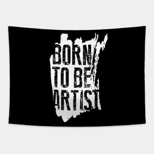 BORN TO BE ARTIST Tapestry