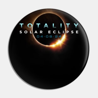 Astronomy Lovers! Total Solar Eclipse 2024 Totality 04.08.24 design Pin