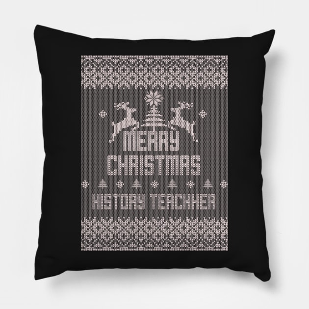 Merry Christmas HISTORY TEACHER Pillow by ramiroxavier