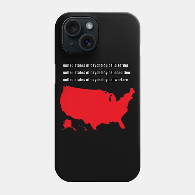 united states of psychological Phone Case by rabiidesigner