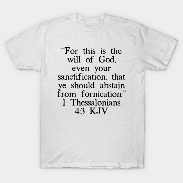 1 Thessalonians 4:3 KJV - 1 Thessalonians 43 Kjv - T-Shirt | TeePublic