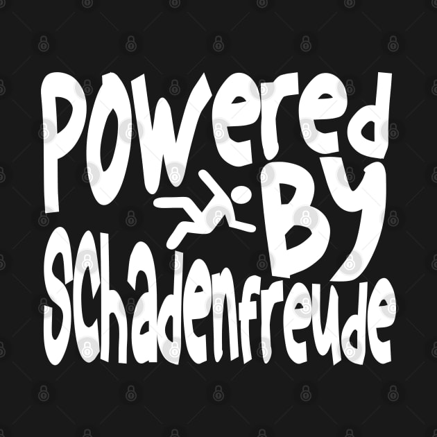 Powered By Schadenfreude by JAC3D