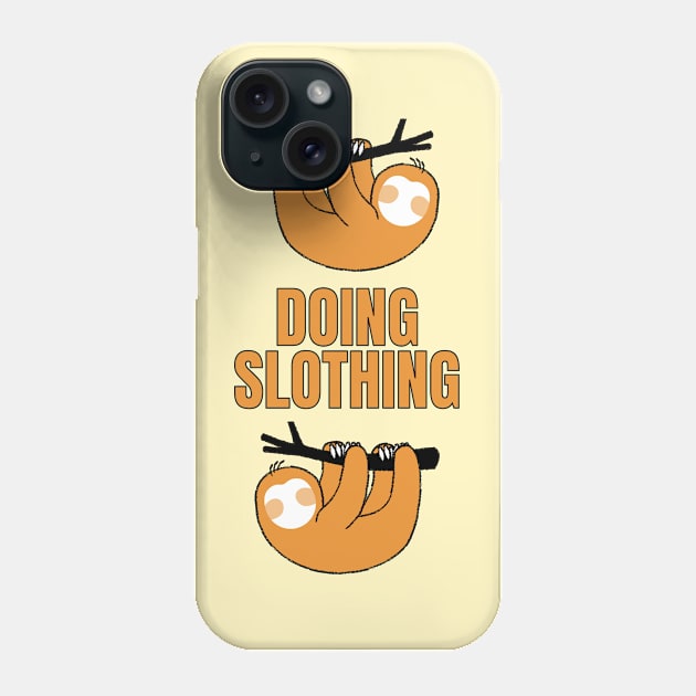 Busy Doing Nothing (Sloth) Phone Case by Mey Designs