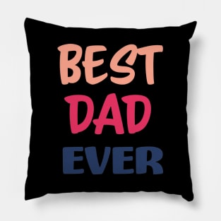 Best Dad Ever Pillow