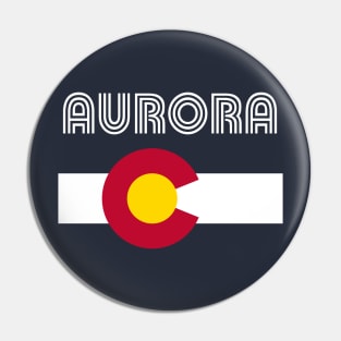 Aurora Flag Colorado Retro Home Love Family Pin