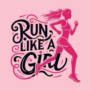 Run Like A Girl T-Shirt