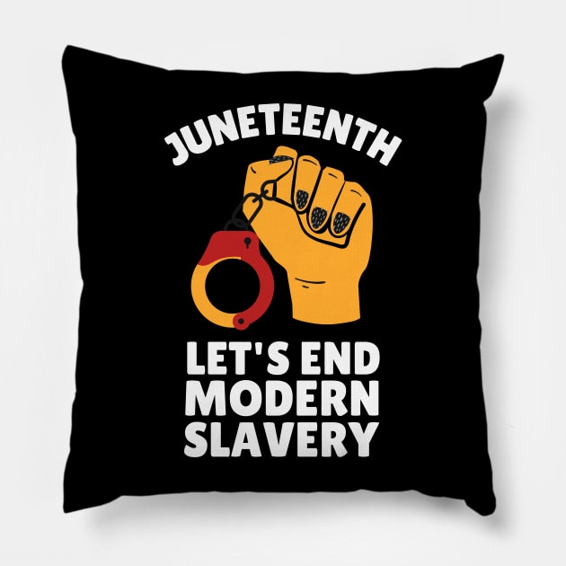 Juneteenth, End Modern Slavery Pillow by Artisan