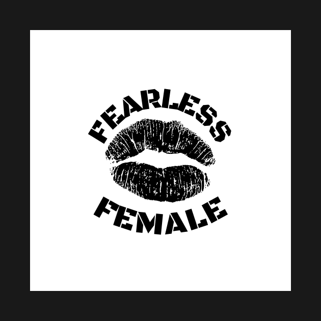 Fearless Femme by Goddess Graphics