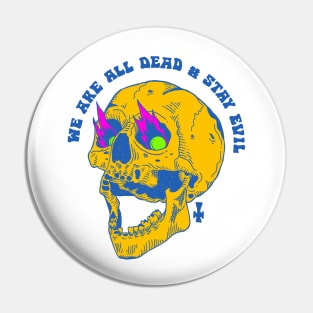 WE ARE ALL DEAD Pin