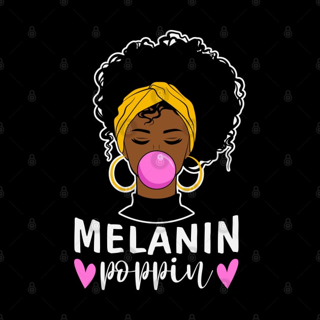 Melanin Poppin by UrbanLifeApparel