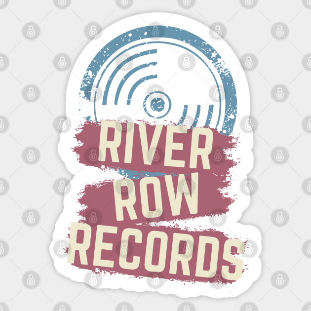River Row Records - Old School Record Label - Sticker | TeePublic