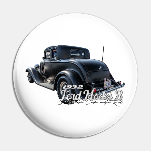 1932 Ford Model B 5 Window Coupe Hot Rod Pin by Gestalt Imagery
