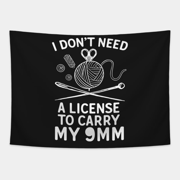 I Don't Need A License To Carry My 9mm Tapestry by Eugenex