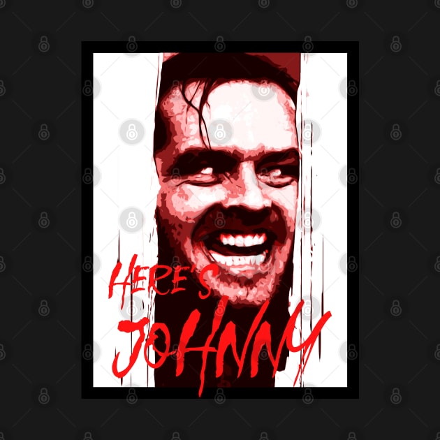 Here's Johnny! by PopArtCult