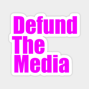 Defund The Media Pink Magnet