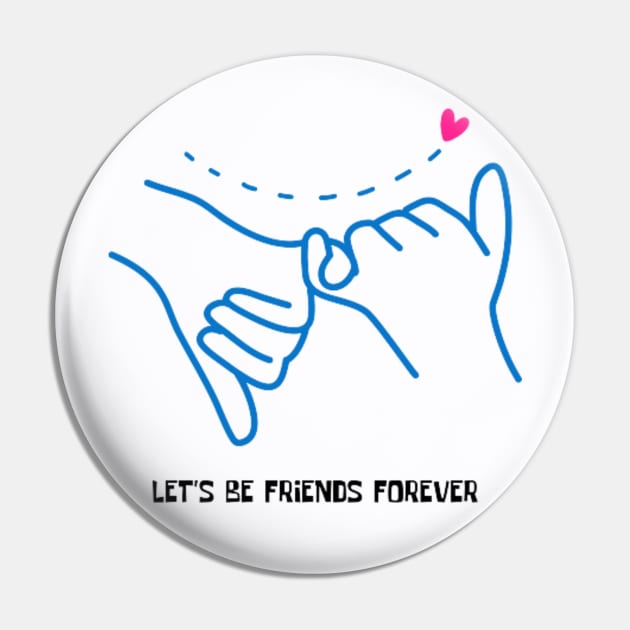 Let's Be Friends Forever Pin by babybluee