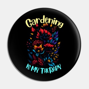 Gardening is my therapy Pin