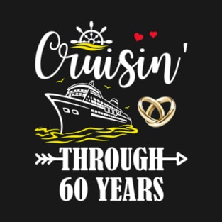 Cruising Through 60 Years Family 60th Anniversary Cruise Couple T-Shirt