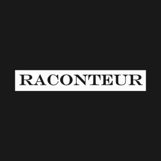 raconteur T-Shirt