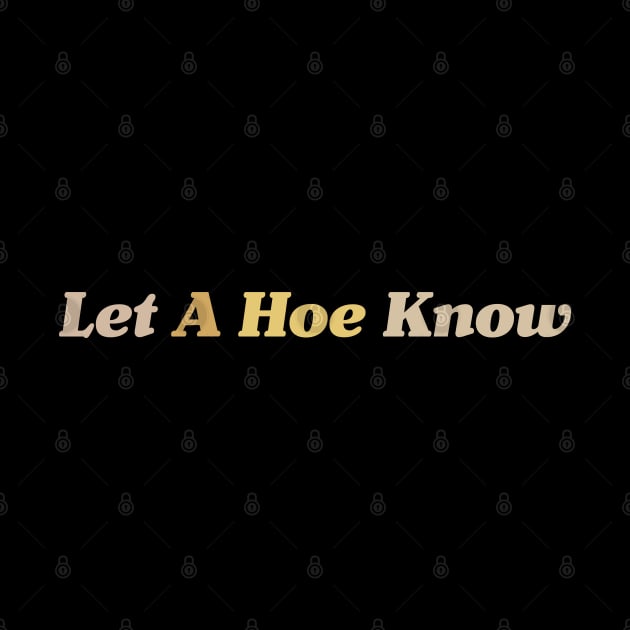 Let A Hoe Know Funny by CH