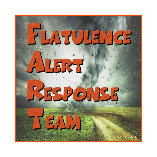 Flatulence Alert Response Team by SuzDoyle