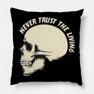 Never trust the living Pillow