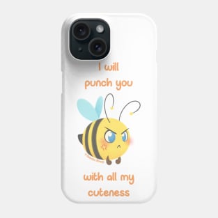 Chubbees - I will punch you with all my cuteness Phone Case