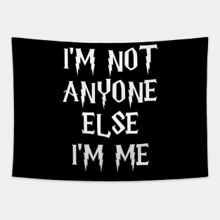 I'm not anyone else I'm me sweatshirt Tapestry