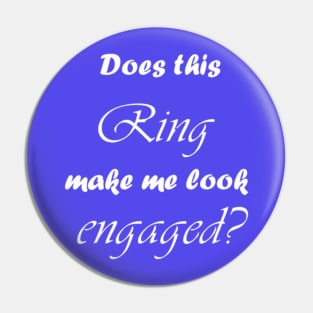 Engaged? Pin