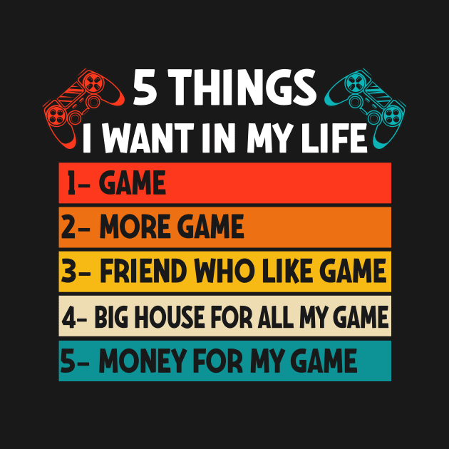 Vintage Gamer Game Day 5 Things I Want in My Life Meme Quote by calvinglory04