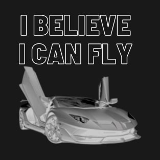 I believe I can fly white T-Shirt