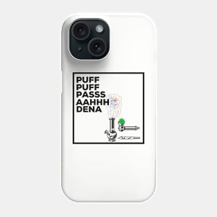 Puff Puff PasssaDena - 420 Tshirt Phone Case