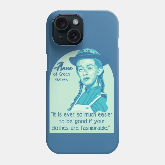 Anne of Green Gables Portrait and Quote Phone Case by Slightly Unhinged