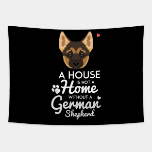 A House is Not a Home Without a German Shepherd Tapestry