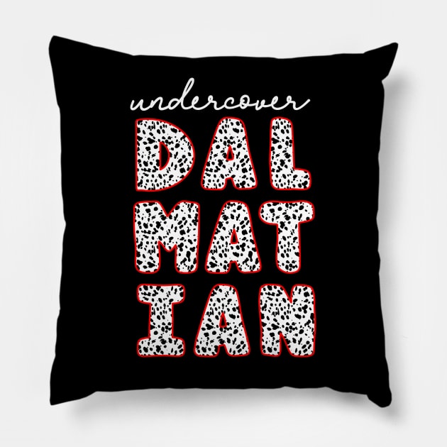 Cute Undercover Dalmatian Pillow by hudoshians and rixxi