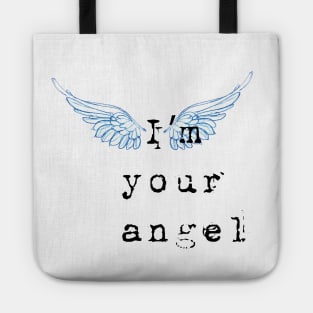 I am your Angel for light colors Tote