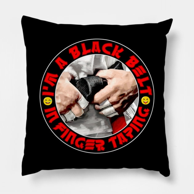 I'm a black belt in finger taping Pillow by undersideland