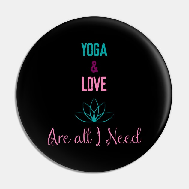 yoga and love are all I need Pin by Elitawesome