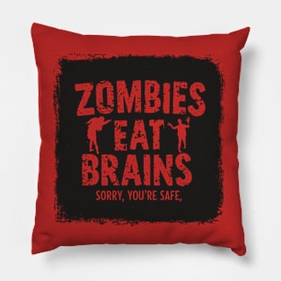 Zombies Eat Brains Funny Halloween Sayings Quotes Pillow