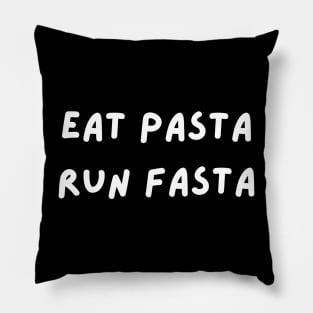 eat pasta run fasta Pillow