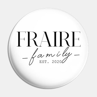 Fraire Family EST. 2020, Surname, Fraire Pin