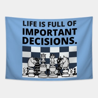 Life is full of important decisions - Chess Tapestry