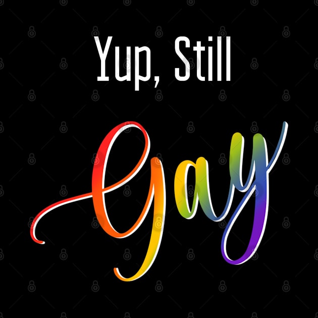 Yup, Still Gay by Danispolez_illustrations