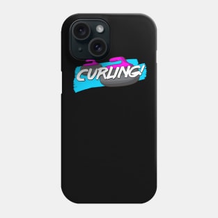 Curling (with an exclamation mark!) Phone Case