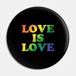 Love is Love Pin