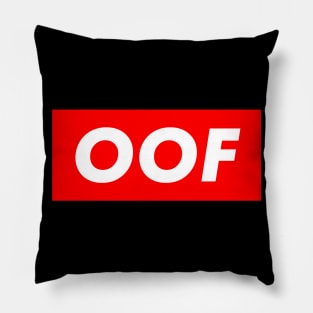 OOF Trendy Meme - Funny Slang Pillow