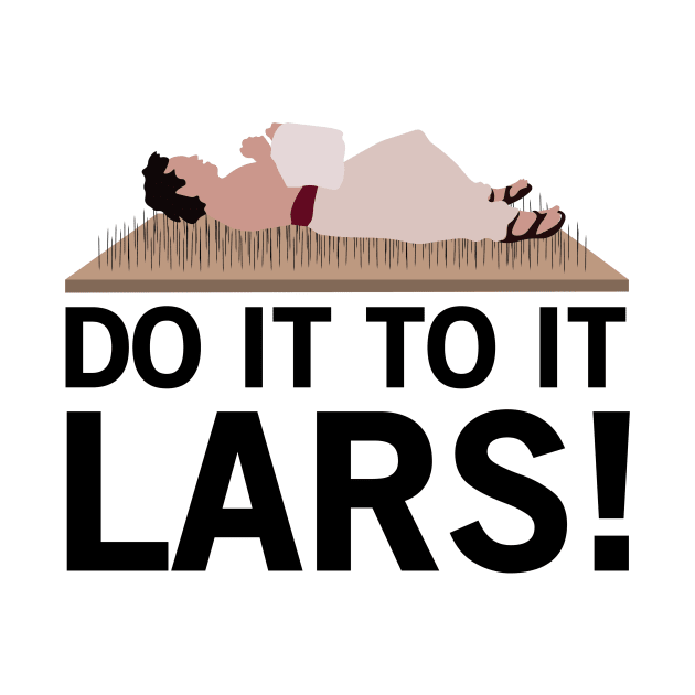 Do It To It Lars! by calliew1217