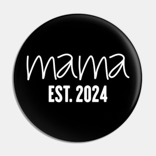 Mama Est 2024 shirt, Promoted to Mommy Mother's Day 2024 Pin