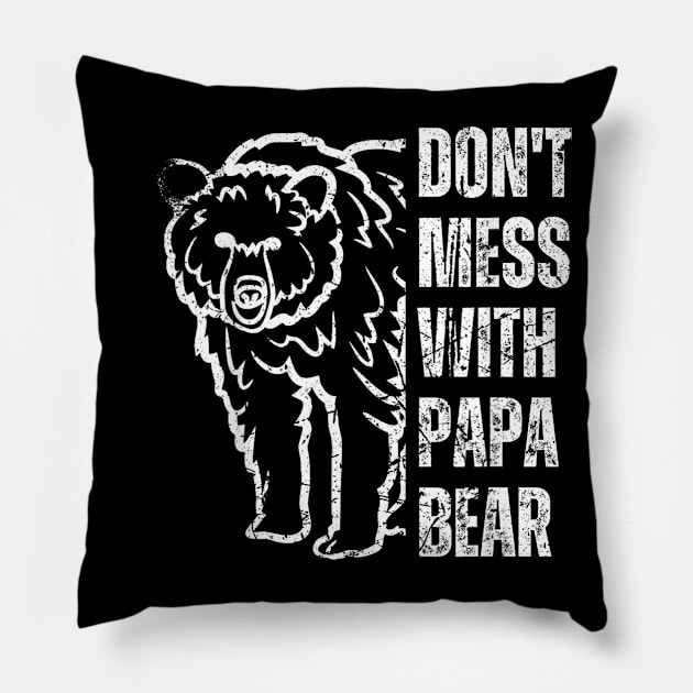 Don't Mess With Papa Bear Father's Day Pillow by SmilArt